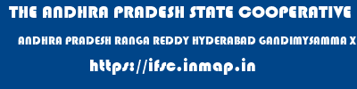 THE ANDHRA PRADESH STATE COOPERATIVE BANK LIMITED  ANDHRA PRADESH RANGA REDDY HYDERABAD GANDIMYSAMMA X ROAD  ifsc code